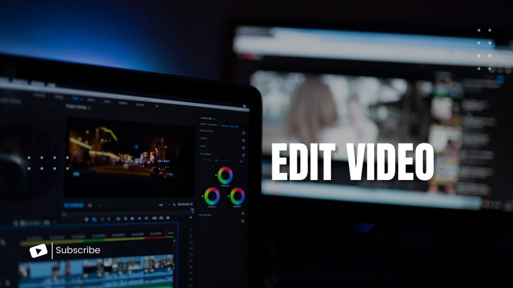 EDIT VIDEO