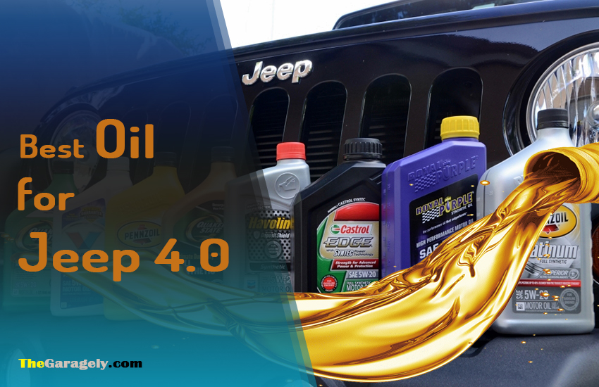 Best Oil For Jeep 4.0