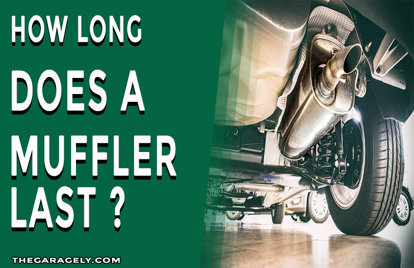 How Long Does A Muffler Last?