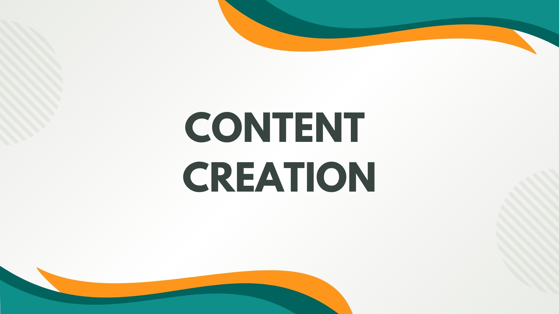 CONTENT CREATION