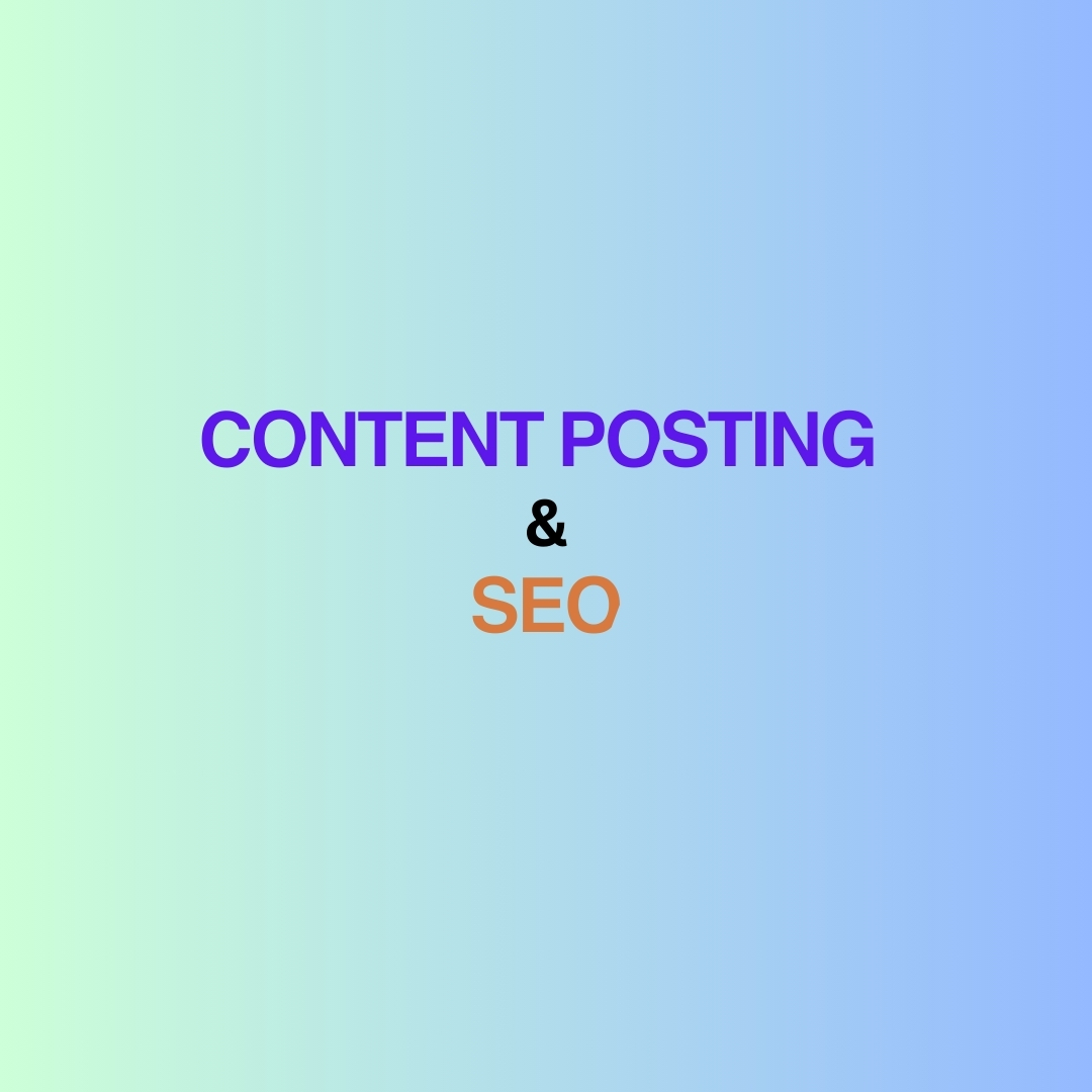 CONTENT POSTING & SEO